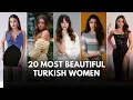 Lagu 20 Mooiste Turkse Vrouwen | Top Turkse Schoonheden