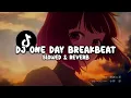 Download Lagu DJ ONE DAY BREAKBEAT (Slowed \u0026 Reverb)