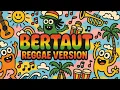 Download Lagu NADIN AMIZAH - BERTAUT [ REGGAE VERSION COVER SAND THE BEACH ]