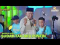 Download Lagu HAMBAH ALLAH - SUDAH TAU AKU MISKIN LIVE SIMPATIK MUSIC JAYA PRO BRANDING AND EQUIPMENT LIVE KEDIRI
