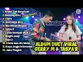 Download Lagu Andai Tak Berpisah - Full Album Duet Viral Tasya Rosmala ft Gerry Mahesa Terbaru - Archel Music