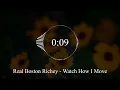 Real Boston Richey - Watch How I Move