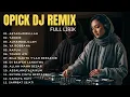 Lagu Opick DJ Remix 2025 — Lagu Religi Jadi Party Syahdu 🔥 | Full Album Jedag Jedug Religi