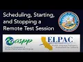 Scheduling Starting and Stopping a Remote Test Session