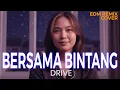 Lagu Bersama Bintang – Drive Emotional EDM Remix (Cover by ENDHERRA)