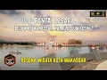 Download Lagu Pantai Losari Makassar - Pesona Wisata Kota dan Semakin Keren di Awal 2025 || Java Mototrip