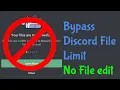 How to exceed the Discord File Limit without Nitro All Platforms No File Change