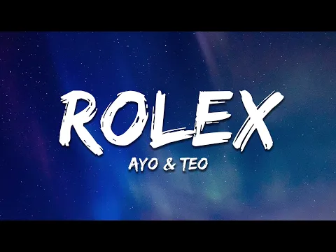 Download MP3 Ayo & Teo - Rolex (Lyrics)