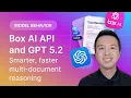 OpenAI GPT 5 2 Box AI Smarter Faster Multi-Document Reasoning