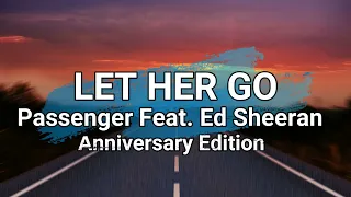 Download Passenger Feat. Ed Sheeran - Let Her Go (Anniversary Edition) || Lirik Lagu MP3