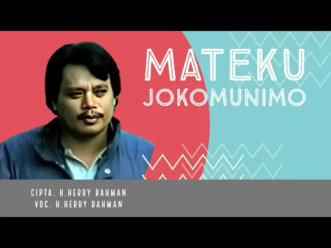 Download MP3 H.Herry Rahman - Mateku Jokomunimo (Official Audio Lyrics)