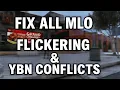How To FIX All MLO FLICKERING YBN CONFLICTS in Seconds 2026 Tutorial