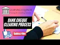 BANK CHEQUE CLEARING PROCESS CTS CLEARING
