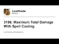 3186 Maximum Total Damage With Spell Casting Leetcode Medium
