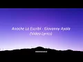 Anoche La Escribí - Giovanny Ayala (Video Lyrics)