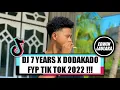 DJ 7 YEARS X DODAKADO FYP TIK TOK 2022 !!! ( RYAN A X EL FUNKY KUPANG )