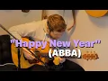 Download Lagu Happy New Year (ABBA) - Fingerstyle arrangement