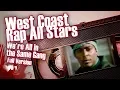 Download Lagu West Coast Rap All Stars -  We're All in the Same Gang - Full Version