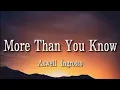 Download Lagu Axwell /\\ Ingrosso - More Than You Know (lyrics)
