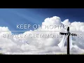 “Keep on Hoping” By Riley Clemmons lyrics