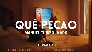 Manuel Turizo & Kapo - Qué Pecao (LETRA/LYRYC)