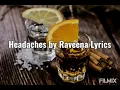 Headaches - Raveena Lyrics