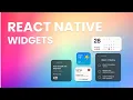 How to create React Native App Android Widgets