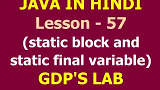 Static Block and Static Final Variable in Java Lesson - 57 Java Tutorial