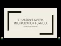 Strassen s matrix multiplication formulas - method