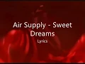 Air Supply Sweet Dreams Lyrics
