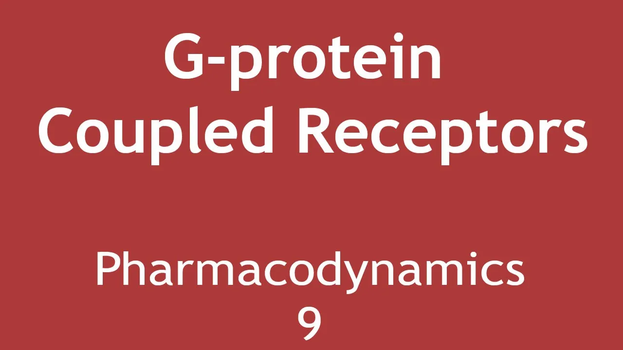 G-protein Coupled Receptors (Pharmacodynamics Part 9) | Dr. Shikha Parmar