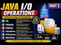 Master Java File Handling Part 2 FileReader FileWriter Object Streams