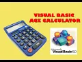 How To Create Age Calculator In Visual Basic Net Visual Basic 6 0