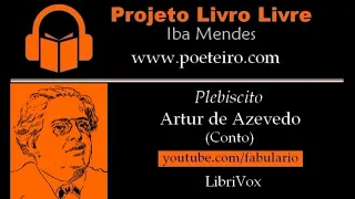 Plebiscito (Conto falado), de Artur de Azevedo