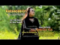 Download Lagu KETANCEB ERI _ DADANG ANESA