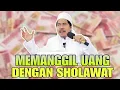 Download Lagu Wirid Duit: Memanggil Uang Dengan Sholawat ! Bagaimana Caranya? - KH Fakhruddin Al Bantani
