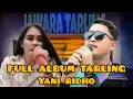 FULL ALBUM TEMBANG TARLING_YANI RIDHO