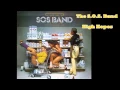 Download Lagu The S.O.S. Band / High Hopes