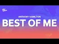 Anthony Hamilton - Best of Me (Lyrics)