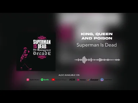 Download MP3 Superman Is Dead - King, Queen And Poison (Official Audio)