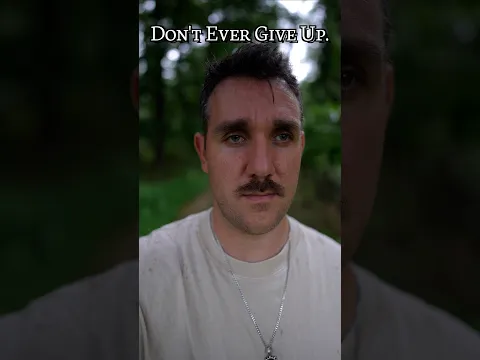 Don’t ever give up pal.