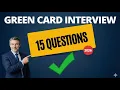 Green Card Interview Questions 2026 15 Questions USCIS Actually Asks and How to Answer