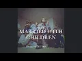 Download Lagu Oasis /// Married With Children (Electric, Remastered)