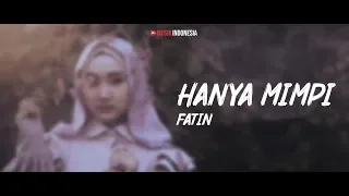 Download Fatin - Hanya Mimpi (Lyrics Video) MP3