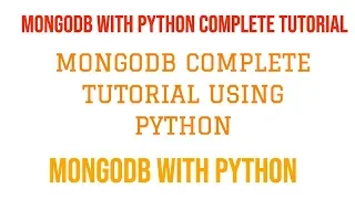 MONGODB WITH PYTHON COMPLETE TUTORIAL MONGODB PYMONGO COMPLETE TUTORIAL PART 1