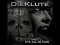 It's All in Vain - Die Klute