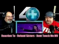 Reaction to Refund Sisters - Dont Touch Me MV