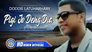 Download Doddie Latuharhary - PIGI JO DENG DIA | Lagu Manado Terpopuler 2022 (Official Music Video) MP3