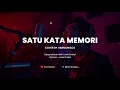 Lagu SATU KATA MEMORI - COVER BY HARMONIACS