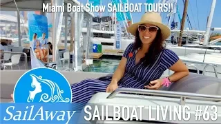 SailAway 63 |  Miami Boat Show Sailboat Tours!! | Sailboat Living Sailing Vlog